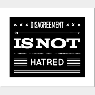 Disagreement Is Not Hatred (Light) Posters and Art